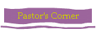Pastor's Corner