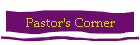 Pastor's Corner